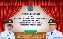 Pengumuman Hasil Seleksi Kompetensi Dasar (SKD) Penerimaan Calon Pegawai Negeri Sipil Kabupaten Tegal Formasi Tahun 2019