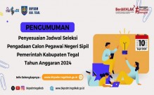 Penyesuaian Jadwal Seleksi Pengadaan CPNS Pemerintah Kab. Tegal Tahun Anggaran 2024