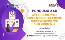 Pengumuman Hasil Seleksi Administrasi Pengadaan CPNS Kab Tegal 2024