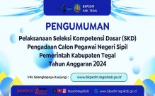 Pengumuman Pelaksanaan Seleksi Kompetensi Dasar Pengadaan CPNS Pemerintah Kab. Tegal T.A. 2024